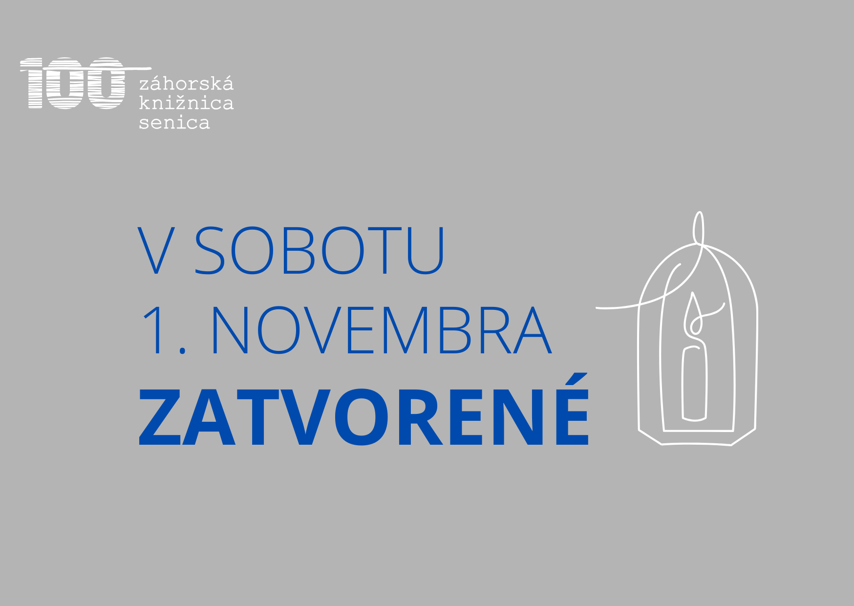 V sobotu je štátny sviatok, máme zatvorené